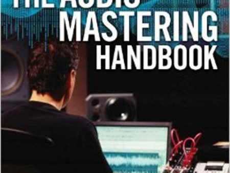 Alfred The Audio Mastering Handbook (2nd Edition) Cheap